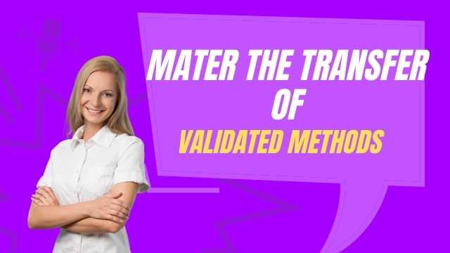 The Transfer of Validated Methods